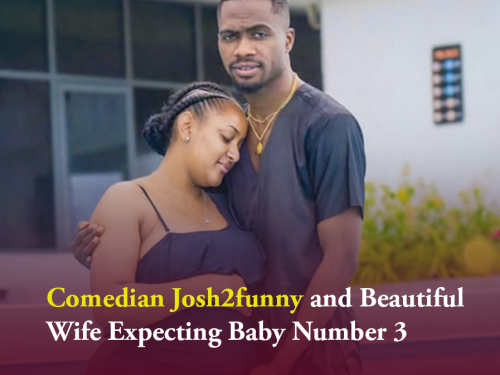 Comedian Josh2funny and Beautiful Wife Expecting Baby Number 3