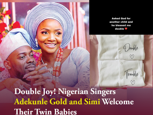 Double Joy! Nigerian Singers Adekunle Gold and Simi Welcome Their Twin Babies