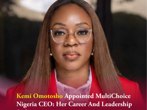 Kemi Omotosho Appointed MultiChoice Nigeria CEO: Her Career And Leadership Style