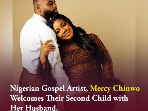 Gospel Artist Mercy Chinwo Welcomes Second Child with Her Husband